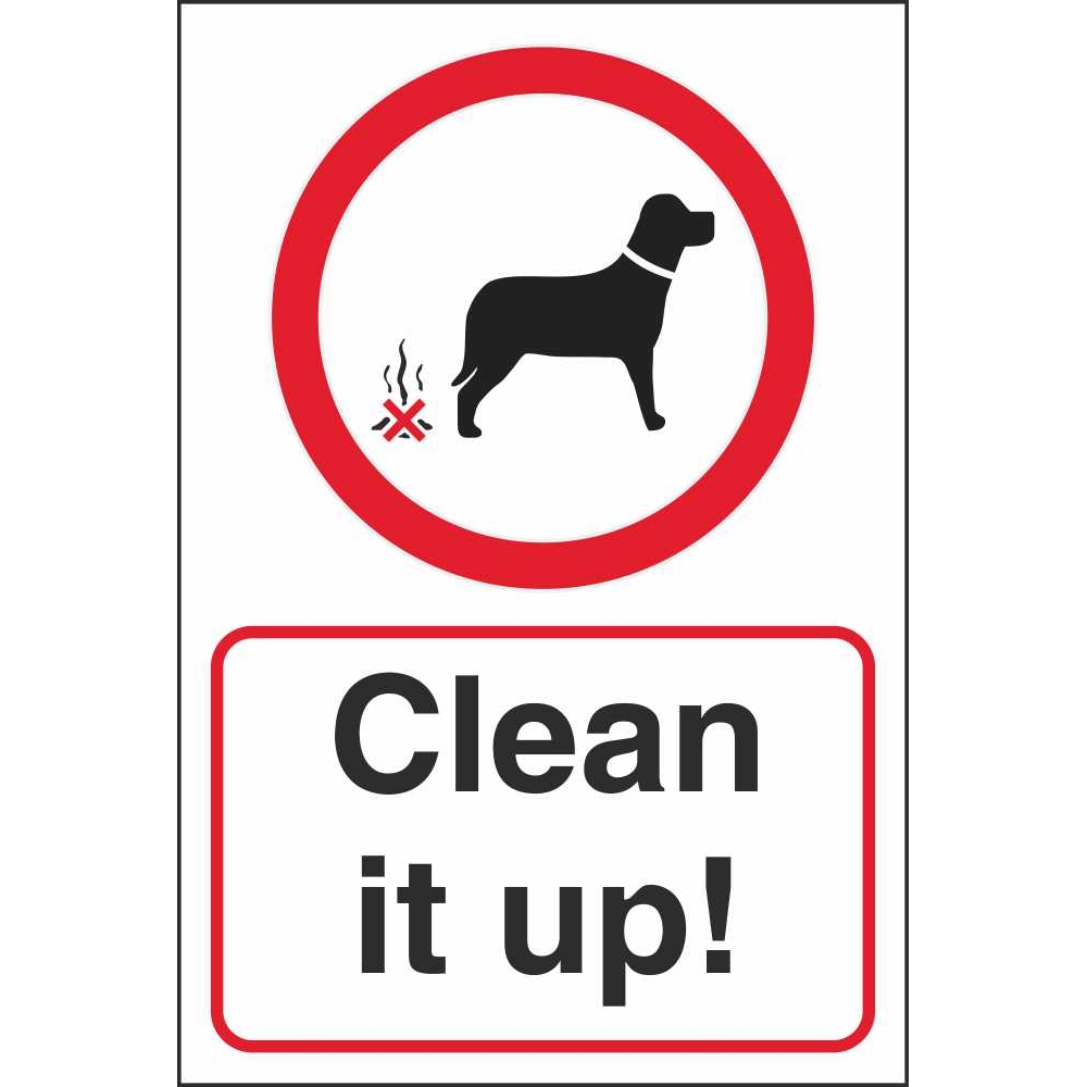 Clean It Up Dog Fouling Notice Signs | Community Safety Signs Ireland