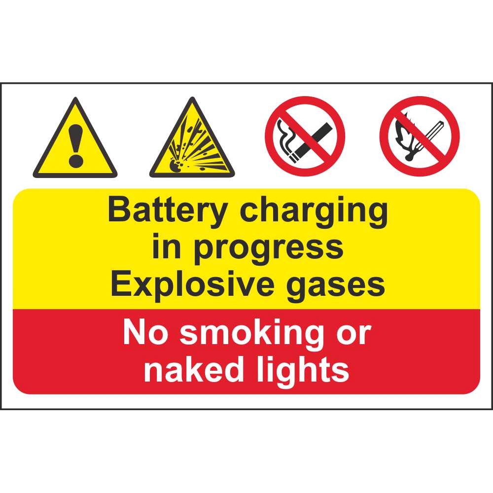 Battery Charging In Progress Explosive Gases No Smoking Or Naked Lights Signs Fire Prevention