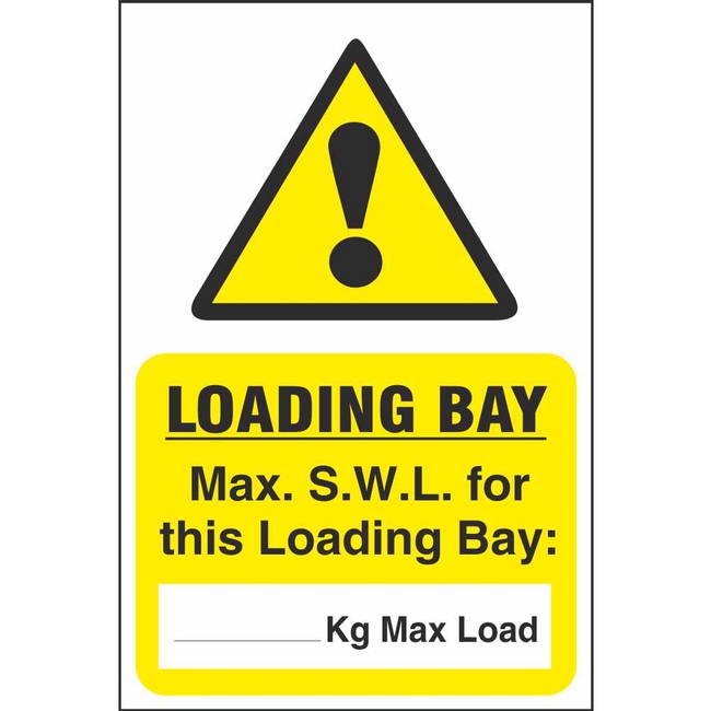 Max Load For This Loading Bay Signs | Hazard Construction Safety Signs ...