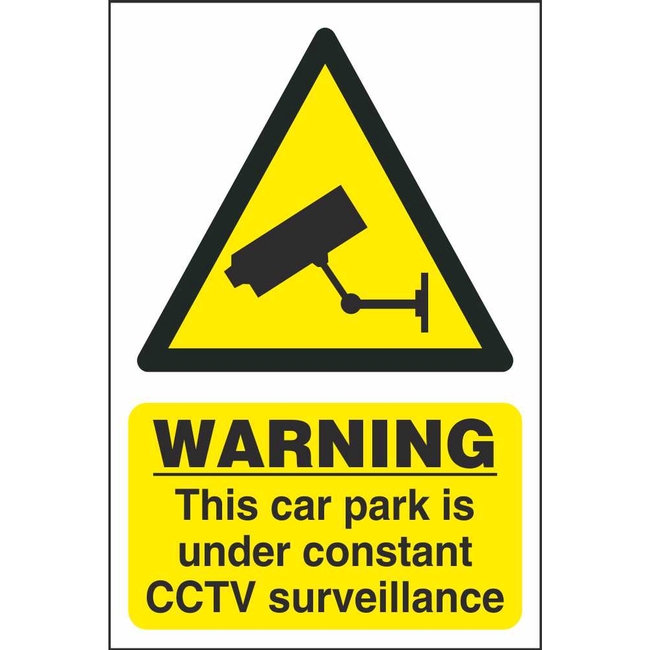 This Car Park Is Under Constant Surveillance Site Security Signs