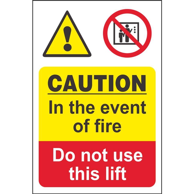 Caution In The Event Of Fire Do Not Use This Lift Fire Prevention Signs