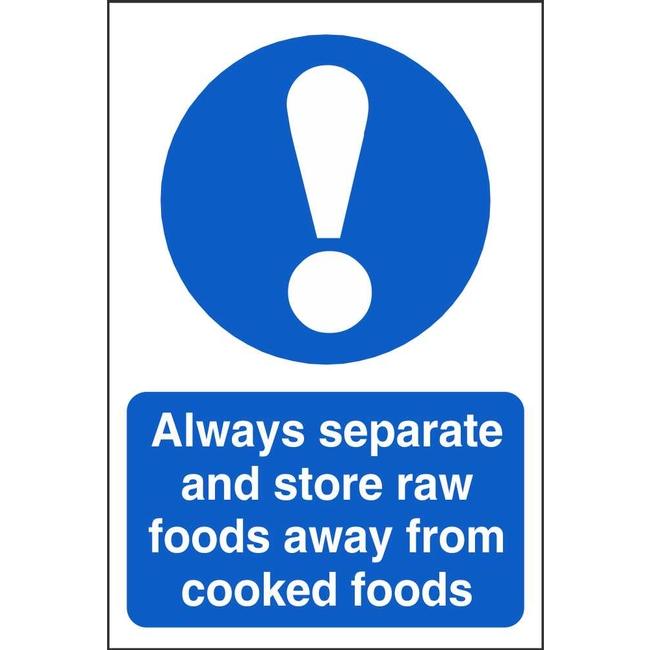 Always Separate & Store Raw Foods Away From Cooked Foods Mandatory Signs