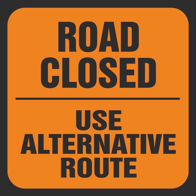 Road Closed Use Alternative Route Signs | Traffic Management Signs